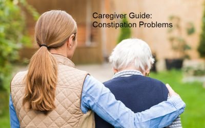 A Caregiver Guide to Constipation Problems